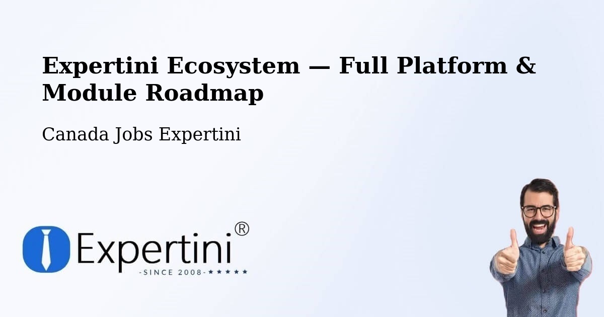 Expertini Ecosystem — Full Platform & Module Roadmap – Canmore